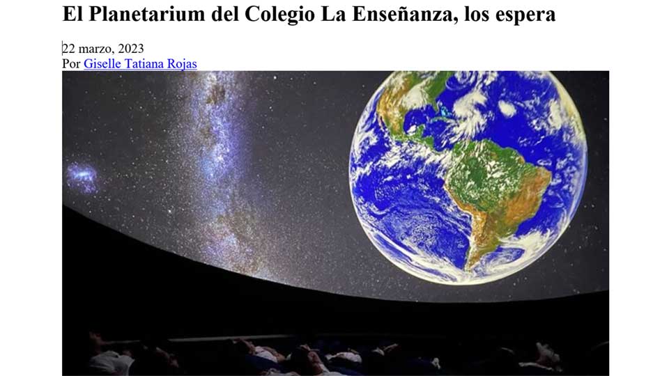 El Planetarium del Colegio La Enseñanza los espera